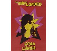 Lydia Lunch - The Gun is Loaded [Alemania] [DVD]