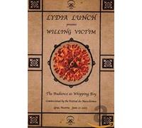 Lydia Lunch - Willing Victim [Alemania] [DVD]