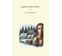 Lydia of the Pines (Classic Books)