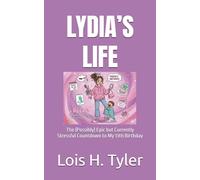 LYDIA’S LIFE: The (Possibly) Epic but Currently Stressful Countdown to My 13th Birthday