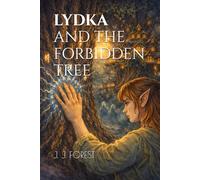 LYDKA AND THE FORBIDDEN TREE: 2 (The Heirs of the Portals)