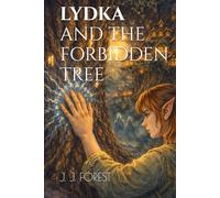LYDKA AND THE FORBIDDEN TREE (The Heirs of the Portals)