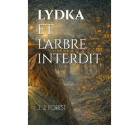 LYDKA ET L'ARBRE INTERDIT (Les héritiers des portails)