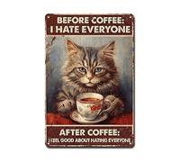 Lygond Letrero de metal vintage para pared, diseño de gato antes del café, I Hate Everyone After Coffee I Feel Good About Hating Everone, arte de pared para patio, 15,2 x 20,3 cm