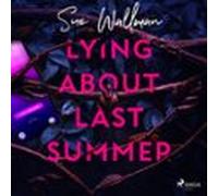 Lying About Last Summer (audiolibro)
