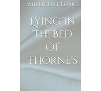 Lying In The Bed Of Thorne's