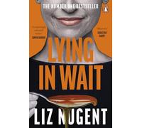 Lying In Wait: The chilling crime novel and Richard and Judy Book Club bestseller from the author of Strange Sally Diamond