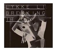 Lykke Li - Breaking It Up