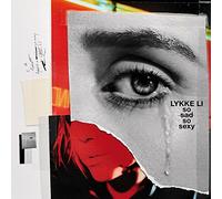 Lykke Li – So Sad So Sexy
