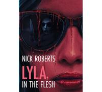 Lyla, In The Flesh