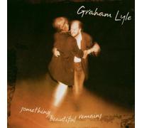 Lyle, Graham - Something Beautiful Remains