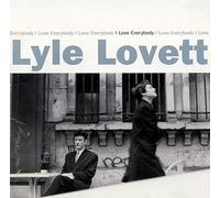 Lyle Lovett - I love everybody (1994)