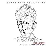 Lyle Lovett - Interview With Robin Ross 1994