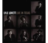 Lyle Lovett - Live in Texas