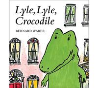 Lyle, Lyle, Crocodile Board Book (Lyle the Crocodile)