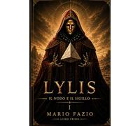 Lylis: Il Nodo e il Sigillo