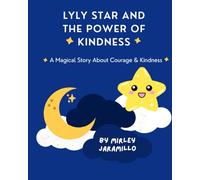 Lyly Star and the Power of Kindness (Magical Tales)