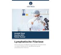 Lymphatische Filariose: Formulierung und Bewertung eines Kombinationskits mit fester Dosierung für die Behandlung der lymphatischen Filariose