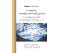 Lymphom, erforscht, durchlebt, geheilt: Ein Erfahrungsbericht aus der Immunonkologie, in vivo