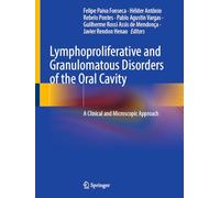 Lymphoproliferative and Granulomatous Disorders of the Oral Cavity: A Clinical and Microscopic Approach