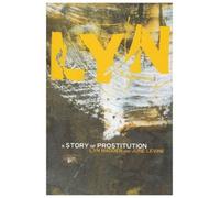 [(Lyn: A Story of Prostitution)] [ By (author) Lyn Madden, By (author) June Levine ] [March, 1989]