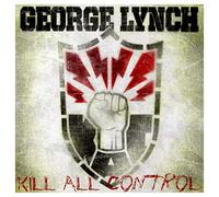 Lynch, George - Kill All Control