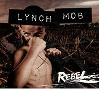 Lynch Mob - Rebel