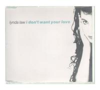 LYNDA LAW - I DON'T WANT YOUR LOVE CD UK RCA 1990