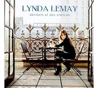 Lynda Lemay - Decibels et des silences