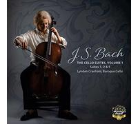 Cranham - J.S. Bach: The Cello Suites, Volume 1 - Suites, 1, 2 & 5