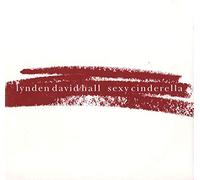 Lynden David Hall - Sexy Cinderalla
