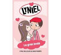 Lyniel. La gran boda / Lyniel. The Big Wedding