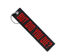 LYNMTPJ MotoLoot - Llavero para motocicletas, scooters, coches y regalos (insertar antes del vuelo), ¿Pero moriste?, Talla única