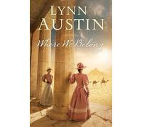 Lynn Austin Where We Belong (Tapa blanda) (Importación USA)