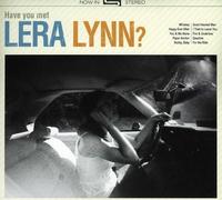 Lynn, Lera - Have You Met Lera Lynn ?