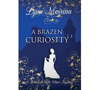 Lynn Messina A Brazen Curiosity (Tapa dura) (Importación USA)