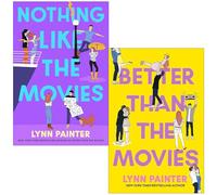 Lynn Painter Collection 2 Books Set (Nothing Like the Movies & Better Than the Movies)