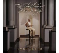 Lynn Reid - Shadow of His Wings