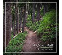 LYNN TREDEAU - A QUIET PATH