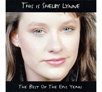 Lynne, Shelby - This Is Shelby Lynne (The Best Of the Epic Years)