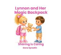 Lynnon and her Magic Backpack: Sharing is Caring
