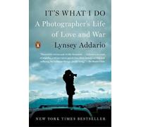 Lynsey Addario It's What I Do (Tapa blanda) (Importación USA)