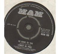 LYNSEY DE PAUL - LYNSEY DE PAUL - SO GOOD TO YOU - 7 inch vinyl / 45