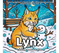 Lynx Coloring Book: 50 Unique Scenes of Lynx in Nature, Forests, Mountains, and Seasonal Outdoor Adventures