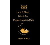 Lynx & Rhea Mirage, Mosaic & Myth Episode two: “A Puzzle of Lies and Legends”