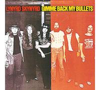 Lynyrd Skynyrd - Gimme Back My Bullets (Limited Edition) [Vinilo]