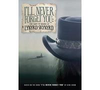 Lynyrd Skynyrd - I'll Never Forget You: The Last 72 Hours of Lynyrd Skynyrd [USA] [DVD]