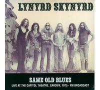 Lynyrd Skynyrd - Same Old Blues Live at the Capitol Theatre Cardiff 1975 [Vinilo]