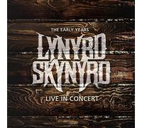 Lynyrd skynyrd - The early years - live in concert