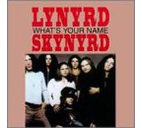 Lynyrd Skynyrd - What's Your Name [Casete]